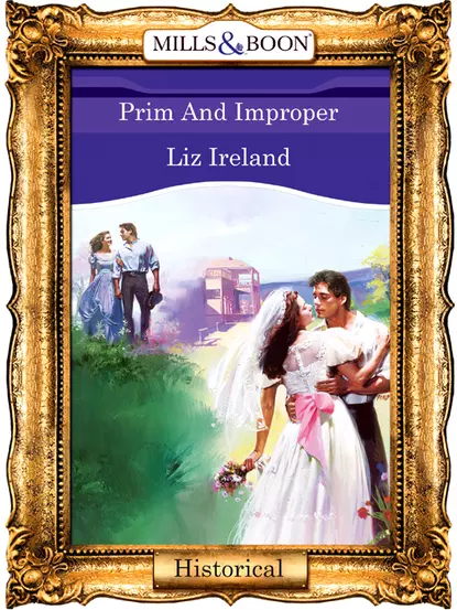 Обложка книги Prim And Improper, Liz  Ireland