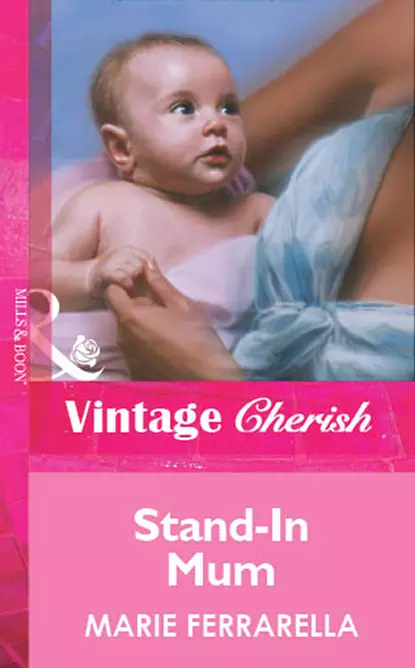 Обложка книги Stand-In Mum, Marie  Ferrarella