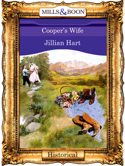 Jillian Hart — Cooper's Wife