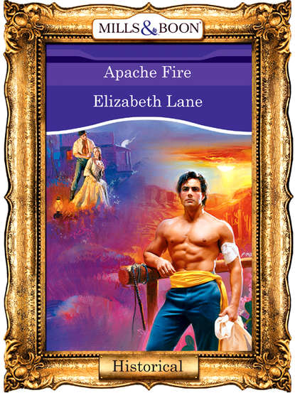 Elizabeth Lane - Apache Fire