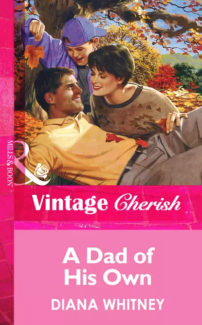 Обложка книги A Dad Of His Own, Diana  Whitney