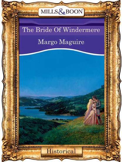 Margo  Maguire - The Bride Of Windermere