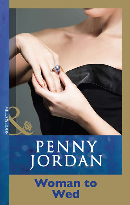 Пенни Джордан - Woman To Wed?
