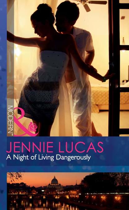 Jennie Lucas — A Night of Living Dangerously