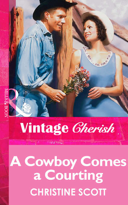 Christine  Scott - A Cowboy Comes A Courting