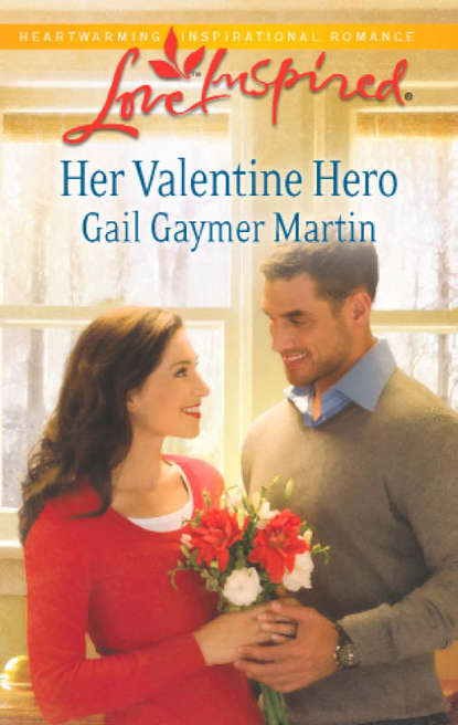 Gail Martin Gaymer - Her Valentine Hero