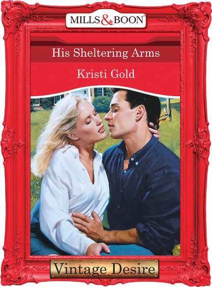 KRISTI  GOLD - His Sheltering Arms