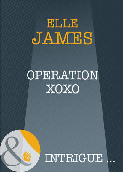 Operation XOXO (Elle James). 