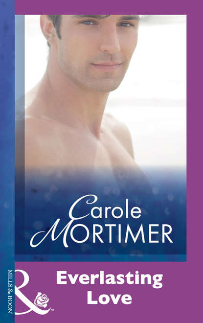 Carole Mortimer — Everlasting Love