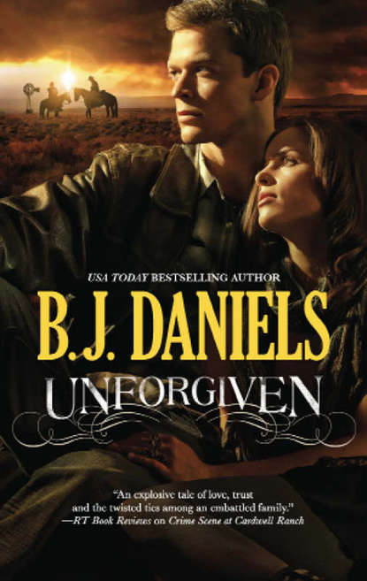B.J.  Daniels - Unforgiven