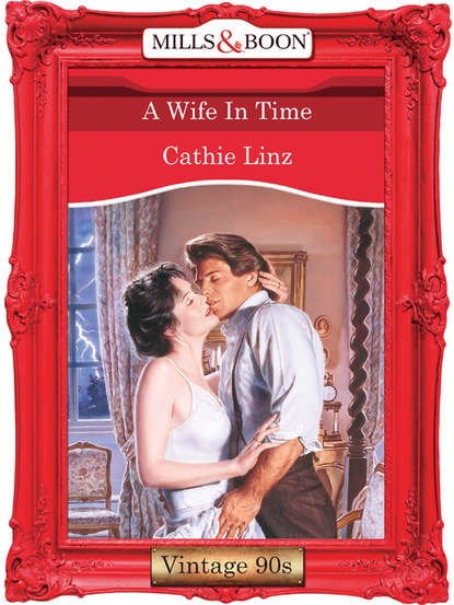 Cathie  Linz - A Wife In Time