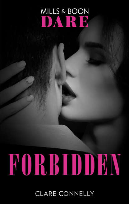 Клэр Коннелли - Forbidden: A free sexy read from the author of Off Limits. For fans of Fifty shades Freed