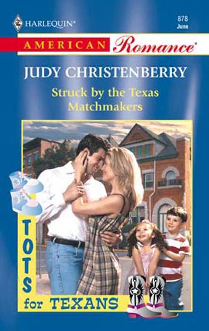 Judy  Christenberry - Struck By The Texas Matchmakers
