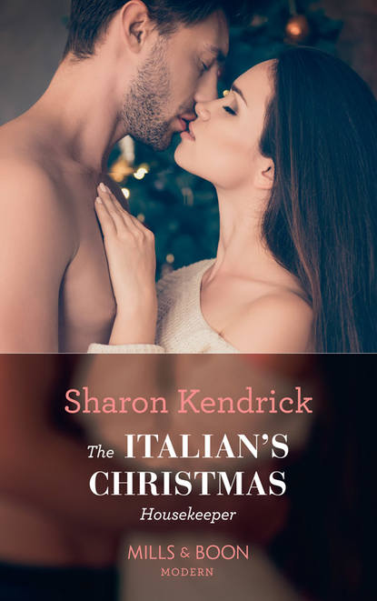 Шэрон Кендрик — The Italian's Christmas Housekeeper