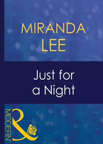 Обложка книги Just For A Night, Miranda Lee