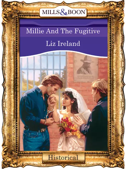 Обложка книги Millie And The Fugitive, Liz  Ireland