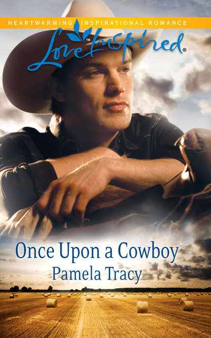 Pamela  Tracy - Once Upon a Cowboy