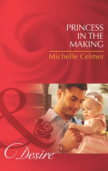 Обложка книги Princess in the Making, Michelle  Celmer