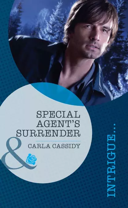 Обложка книги Special Agent's Surrender, Carla  Cassidy