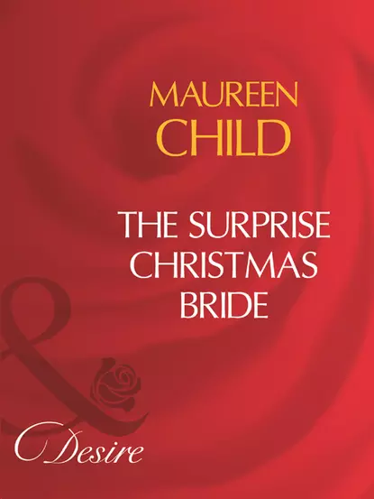 Обложка книги The Surprise Christmas Bride, Maureen Child