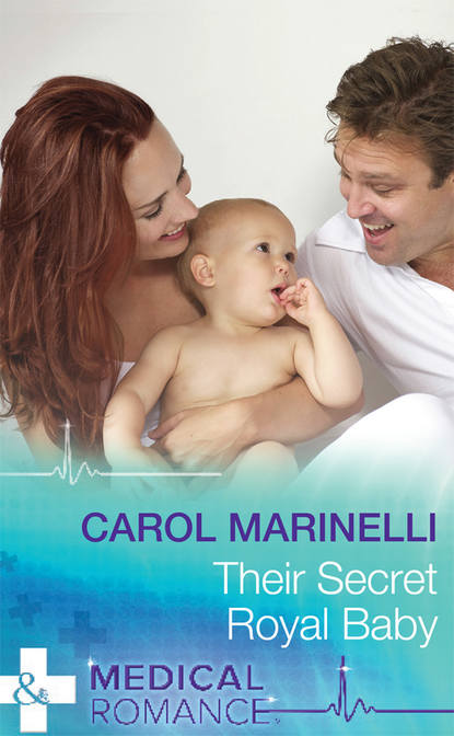 Carol Marinelli — Their Secret Royal Baby