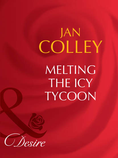 Jan Colley - Melting The Icy Tycoon