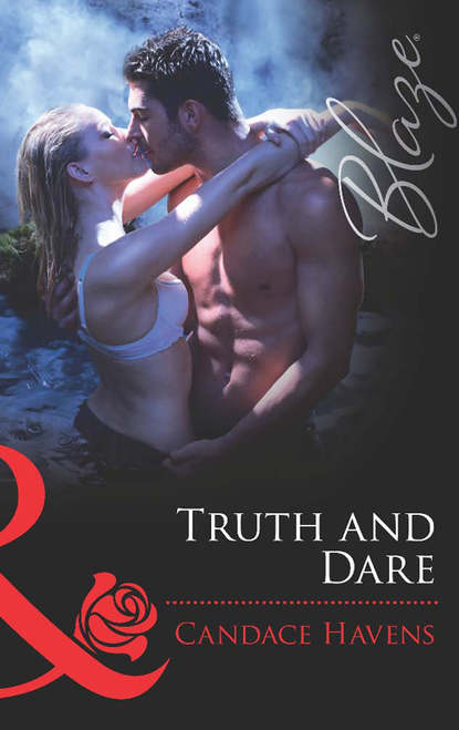 Candace Havens — Truth and Dare
