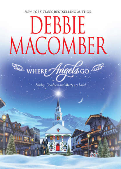 Debbie Macomber — Where Angels Go