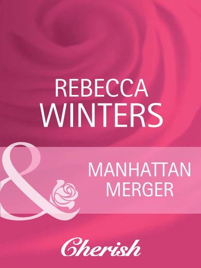 Rebecca Winters — Manhattan Merger