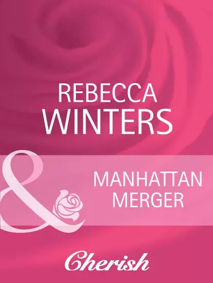 Обложка книги Manhattan Merger, Rebecca Winters