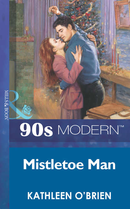 Kathleen  O'Brien - Mistletoe Man