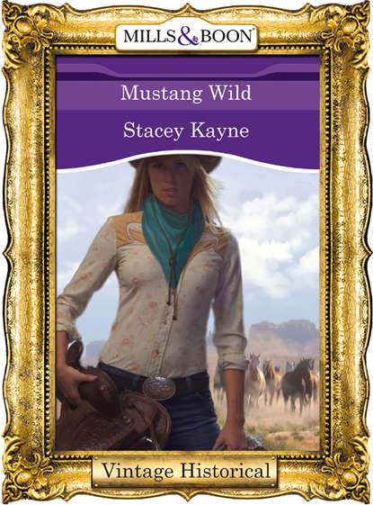 Mustang Wild (Stacey  Kayne). 