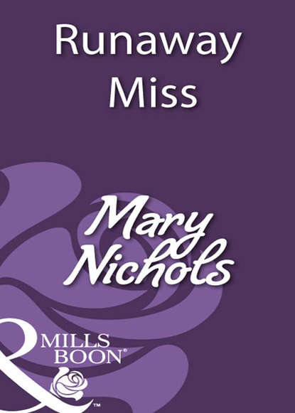 Runaway Miss (Mary  Nichols). 