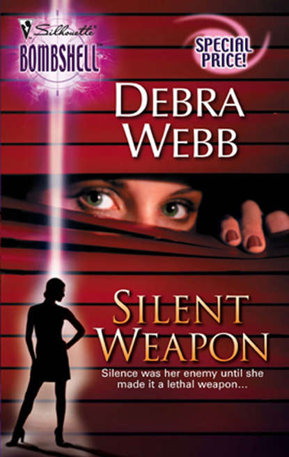 Silent Weapon (Debra  Webb). 