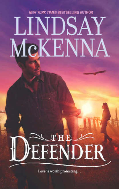 Lindsay McKenna - The Defender