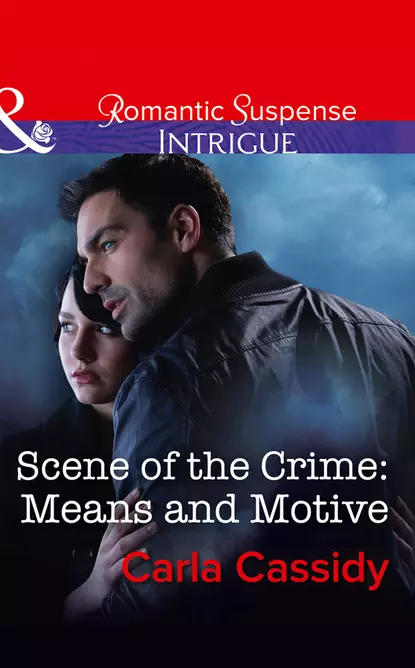 Обложка книги Scene Of The Crime: Means And Motive, Carla  Cassidy