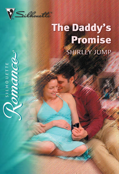 Shirley Jump — The Daddy's Promise