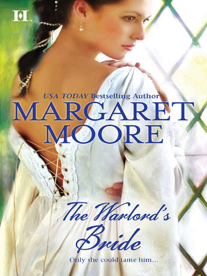 Margaret  Moore - The Warlord's Bride