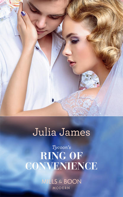 Julia James — Tycoon's Ring Of Convenience
