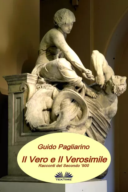 Обложка книги Il Vero E Il Verosimile, Guido Pagliarino