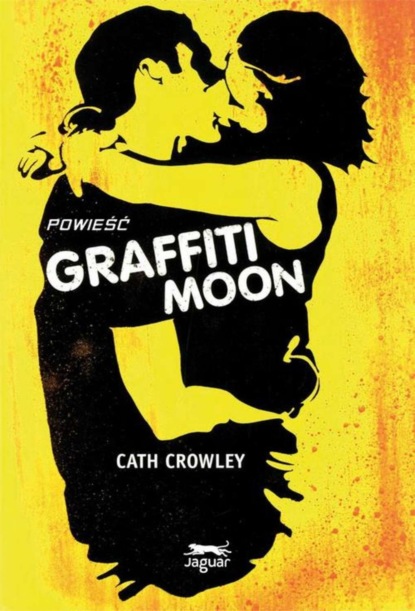 Cath Crowley - Graffiti Moon