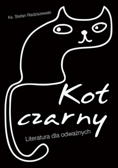 

Kot czarny. Literatura dla odważnych