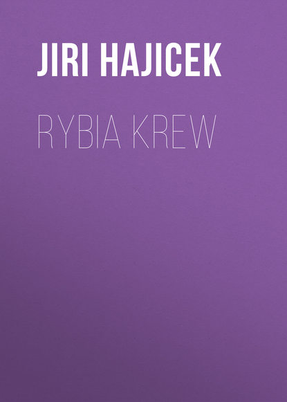 Jiri Hajicek — Rybia krew