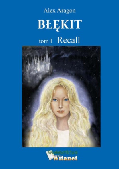

Błękit - tom I: Recall