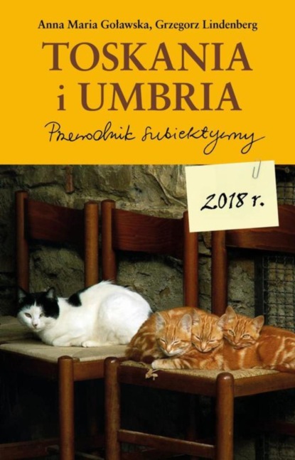 

Toskania i Umbria. Przewodnik subiektywny