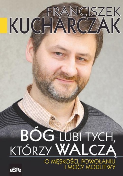 

Bóg lubi tych którzy walczą