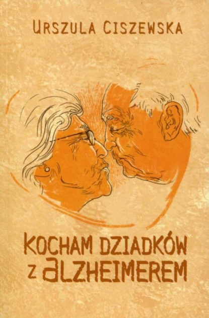 

Kocham dziadków z Alzheimerem