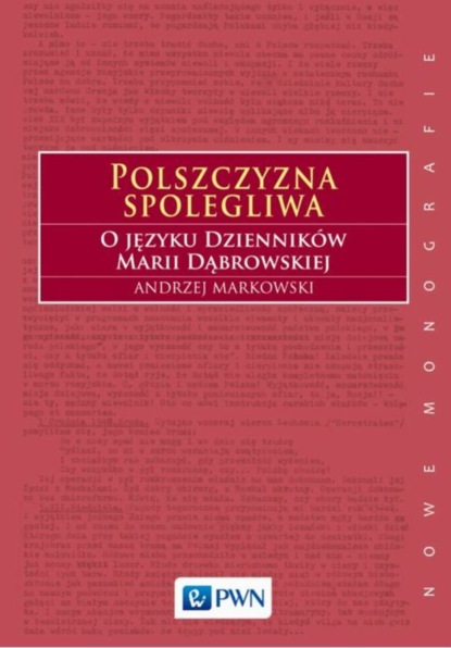 Andrzej Markowski - Polszczyzna spolegliwa