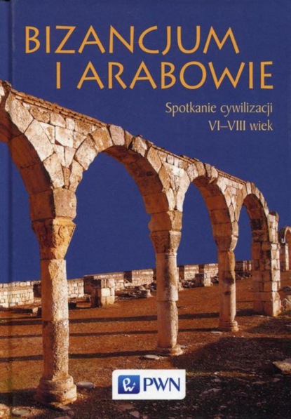 

Bizancjum i Arabowie