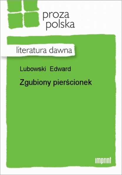 Edward Lubowski - Zgubiony pierścionek